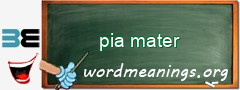 WordMeaning blackboard for pia mater
